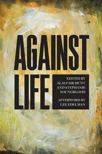 bokomslag Against Life