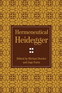 bokomslag Hermeneutical Heidegger