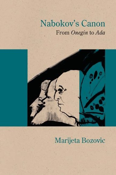 Marijeta Bozovic, Gary Saul Morson - Nabokov's Canon, Inbunden