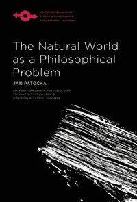 bokomslag The Natural World as a Philosophical Problem