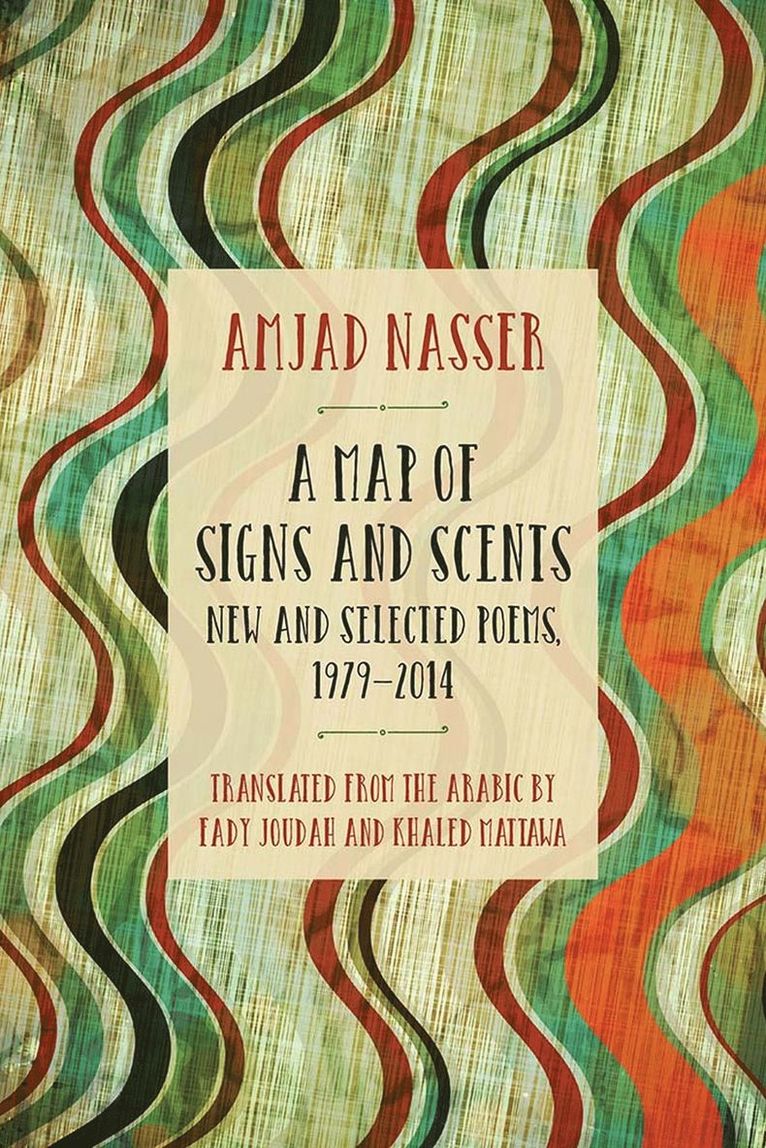 Amjad Nasser - Map of Signs and Scents, Häftad