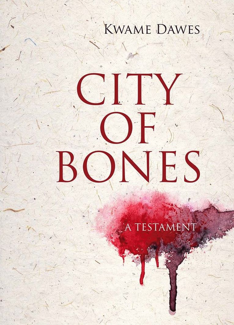 Kwame Dawes - City of Bones, Häftad