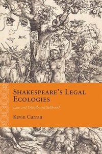 bokomslag Shakespeare's Legal Ecologies