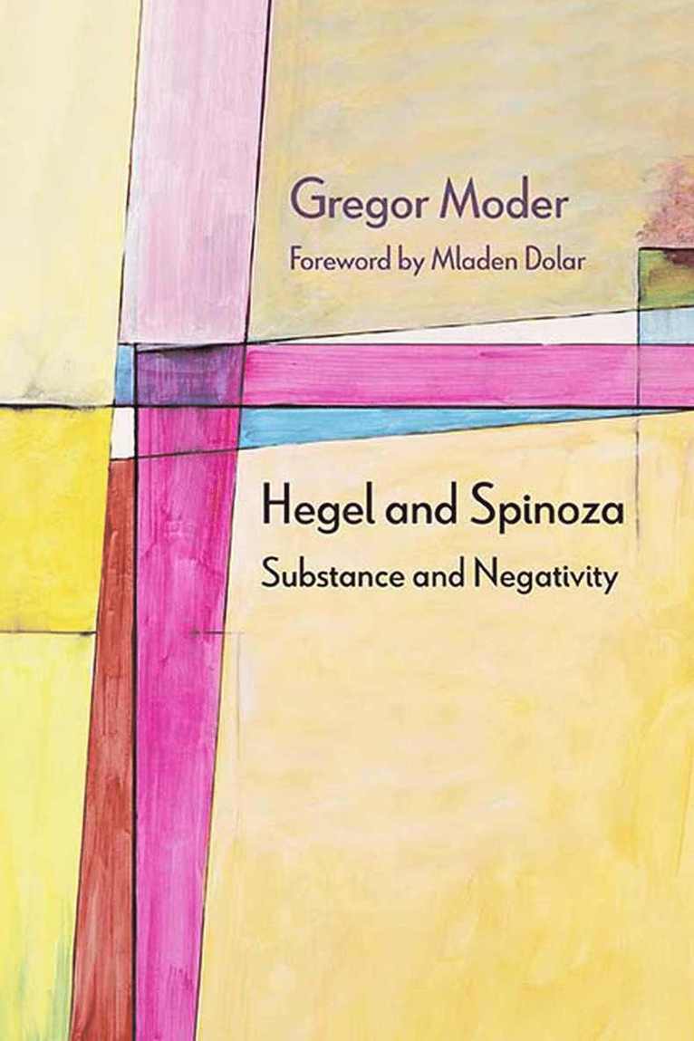 Gregor Moder - Hegel and Spinoza, Häftad