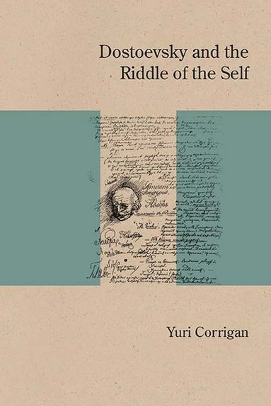 bokomslag Dostoevsky and the Riddle of the Self