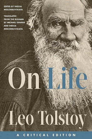 Leo Tolstoy, Inessa Medzhibovskaya - On Life, Häftad