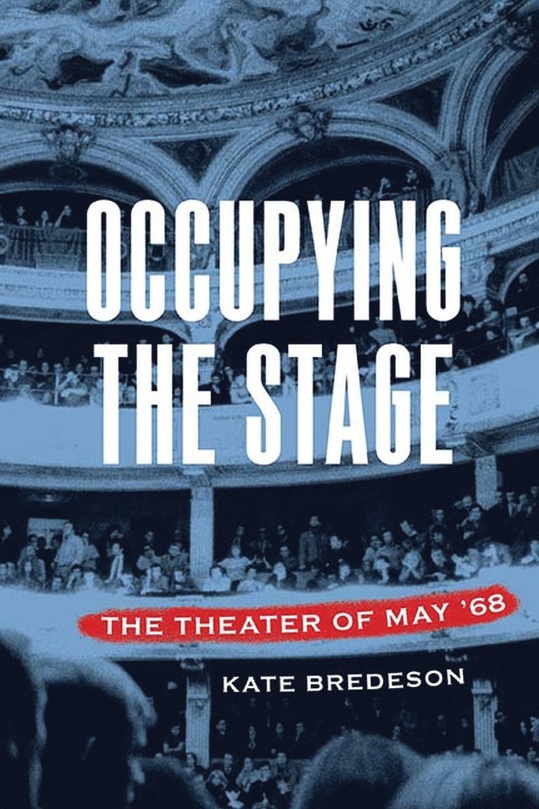 Kate Bredeson - Occupying the Stage, Häftad