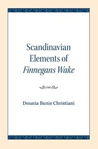 bokomslag Scandinavian Elements of Finnegans Wake