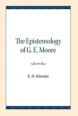 bokomslag The Epistemology of G. E. Moore