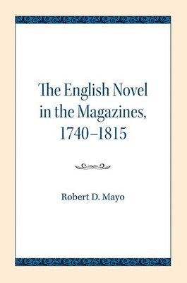 The English Novel in the Magazines, 1740-1815 1