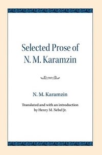 bokomslag Selected Prose of N. M. Karamzin
