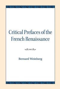 bokomslag Critical Prefaces of the French Renaissance