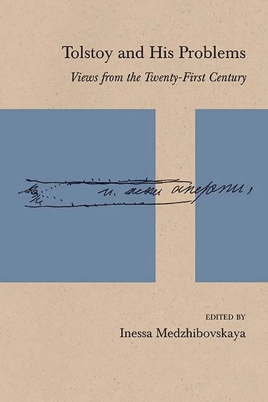 Inessa Medzhibovskaya - Tolstoy and His Problems, Häftad