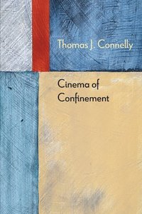 bokomslag Cinema of Confinement