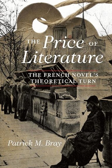 Patrick M. Bray - Price of Literature, Inbunden