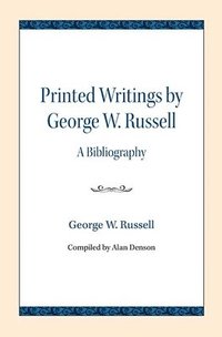 bokomslag Printed Writings by George W. Russell