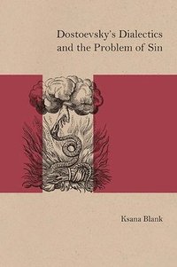 bokomslag Dostoevsky's Dialectics and the Problem of Sin