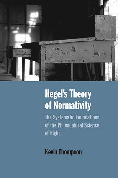 bokomslag Hegel's Theory of Normativity