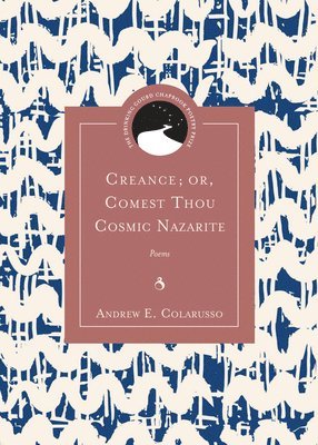 Creance; or, Comest Thou Cosmic Nazarite 1