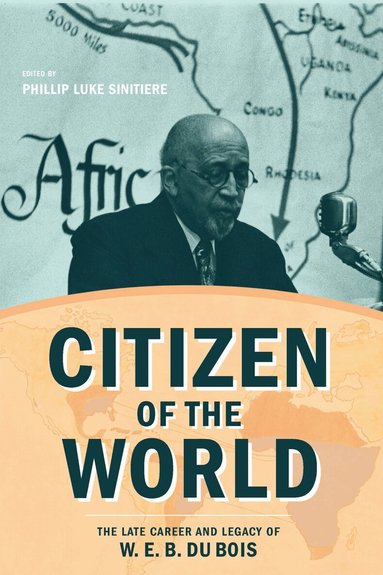 Phillip Luke Sinitiere - Citizen of the World, Häftad