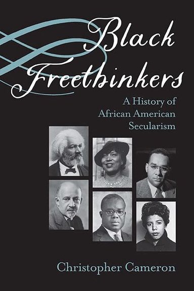 Christopher Cameron - Black Freethinkers, Inbunden