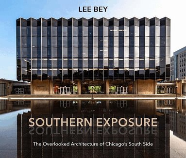 Lee Bey - Southern Exposure, Häftad