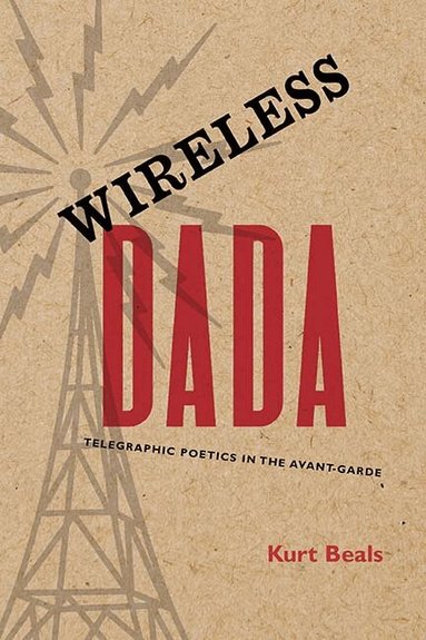Kurt Beals - Wireless Dada, Häftad
