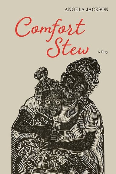 Angela Jackson - Comfort Stew, Häftad