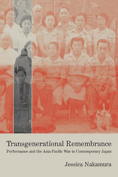 Jessica Nakamura - Transgenerational Remembrance, Häftad