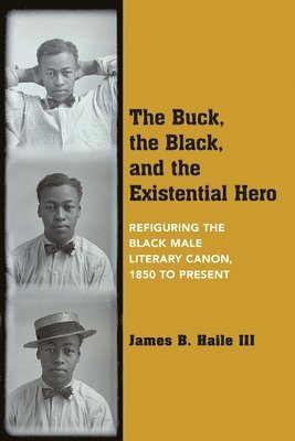 The Buck, the Black, and the Existential Hero 1