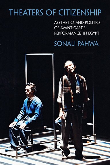 Sonali Pahwa - Theaters of Citizenship, Häftad