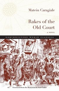 bokomslag Rakes of the Old Court