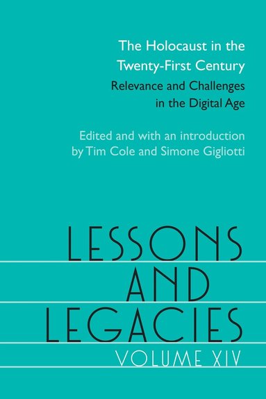 Tim Cole, Simone Gigliotti - Holocaust in the Twenty-First Century, Inbunden