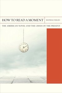 bokomslag How to Read a Moment