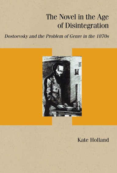 Kate Holland - Novel in the Age of Disintegration, Häftad