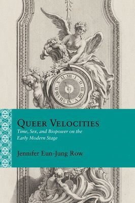 Jennifer Eun-Jung Row - Queer Velocities, Inbunden. Tillgänglighet: Tillfälligt slut