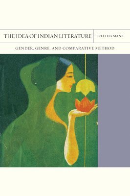 bokomslag The Idea of Indian Literature Volume 41