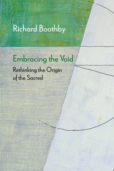 Richard Boothby - Embracing the Void, Häftad