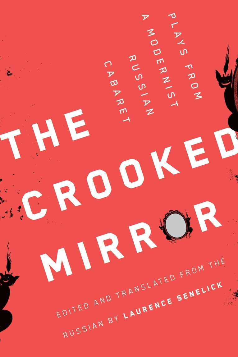 Laurence Senelick - Crooked Mirror, Häftad