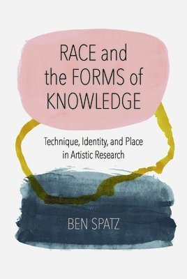 bokomslag Race and the Forms of Knowledge
