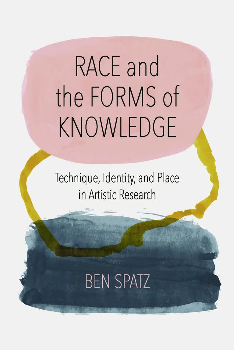 Race and the Forms of Knowledge 1