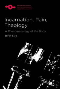 bokomslag Incarnation, Pain, Theology