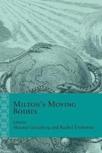 bokomslag Milton's Moving Bodies