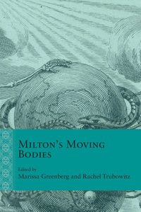 bokomslag Milton's Moving Bodies