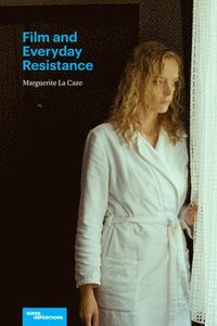 bokomslag Film and Everyday Resistance