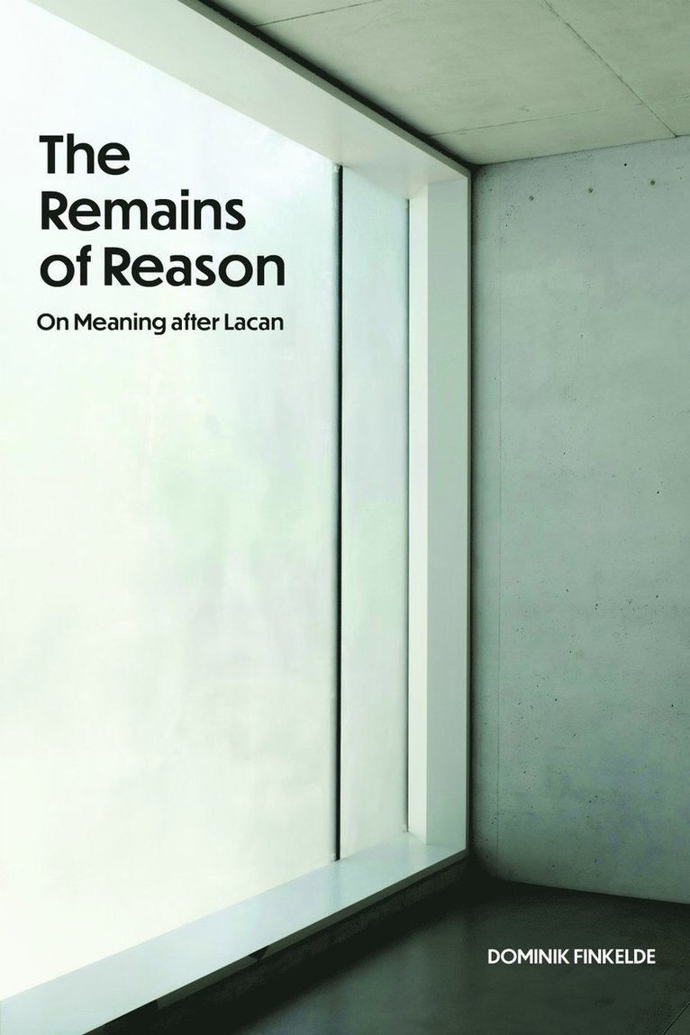 The Remains of Reason 1