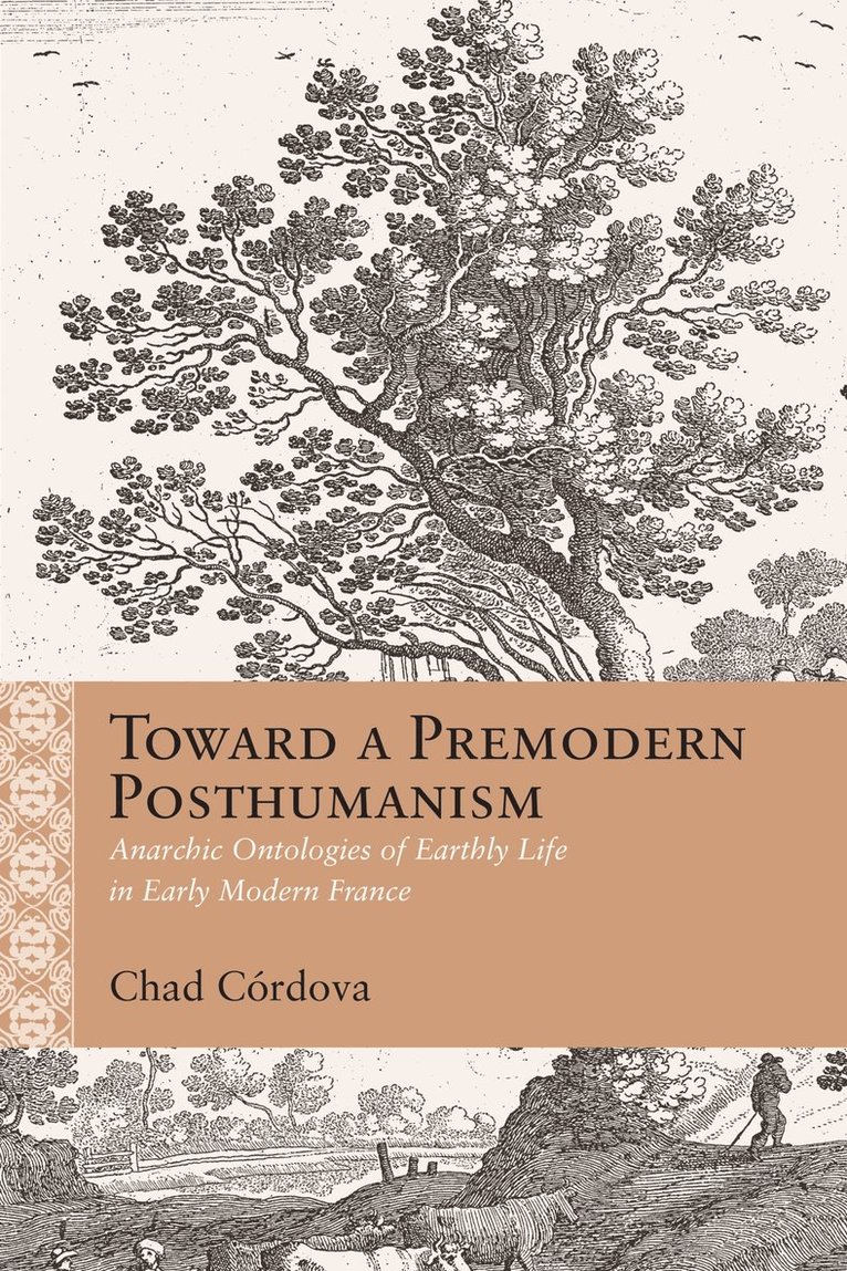 Toward a Premodern Posthumanism 1