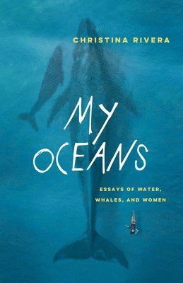 Christina Rivera - My Oceans, Häftad