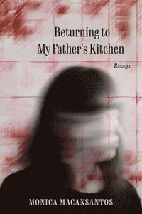 bokomslag Returning to My Father's Kitchen: Essays