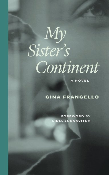 Gina Frangello - My Sister's Continent, Häftad